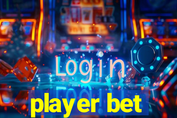 player bet